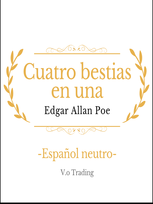 Title details for Cuatro bestias en una by Edgar Allan Poe - Available